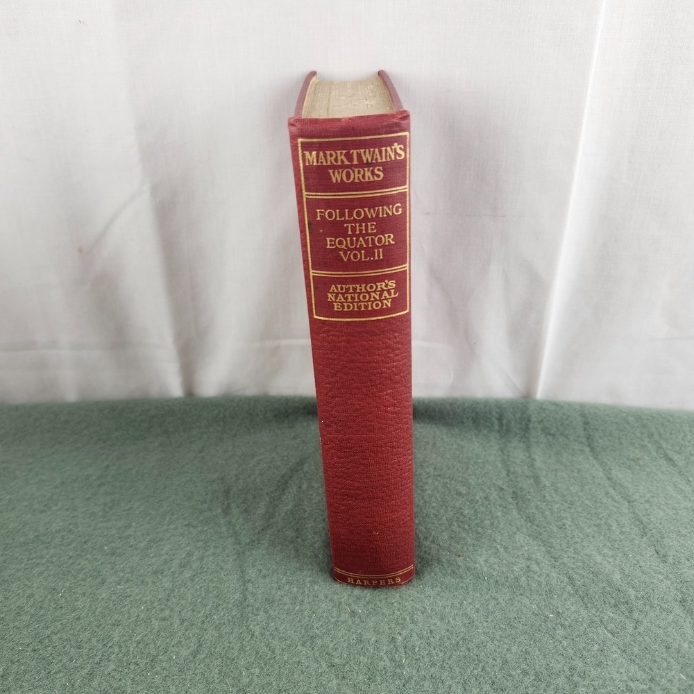 Mark Twain's Works Following The Equator Vol II Authors National Ed Harpers 1899